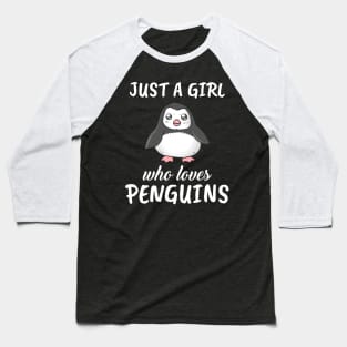 Just A Girl Who Loves Penguins Baseball T-Shirt
